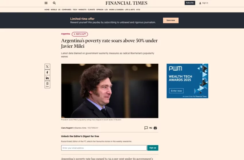  Financial Times dijo que la suba de la pobreza en la Argentina es “un aviso para Milei”