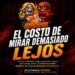 El costo de mirar demasiado lejos